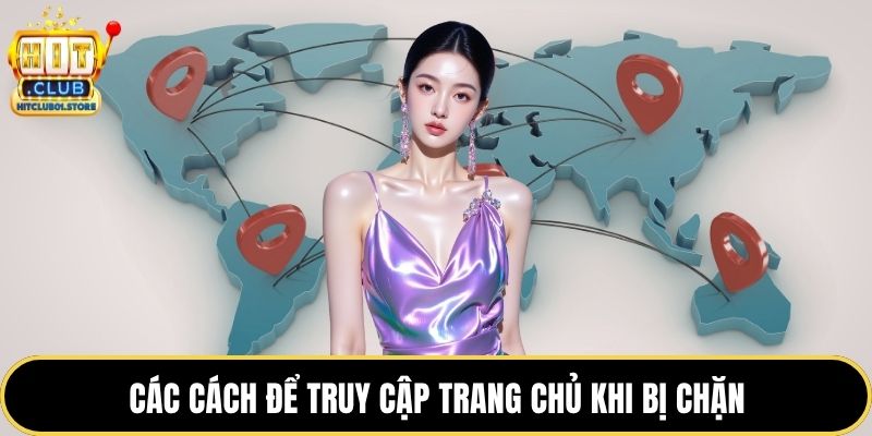 Các cách để truy cập trang chủ khi bị chặn