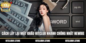 Cách lấy lại mật khẩu HITCLUB