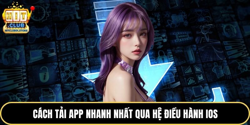 Cách tải app nhanh nhất qua hệ điều hành IOS