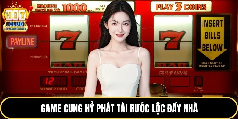 Game cung hỷ phát tài rước lộc đầy nhà
