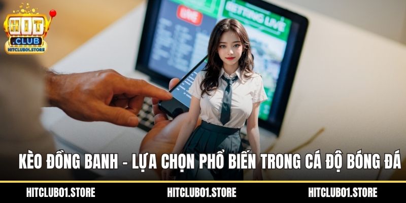 Kèo Đồng Banh