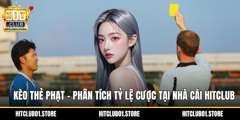 Kèo Thẻ Phạt