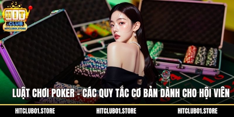Luật Chơi Poker
