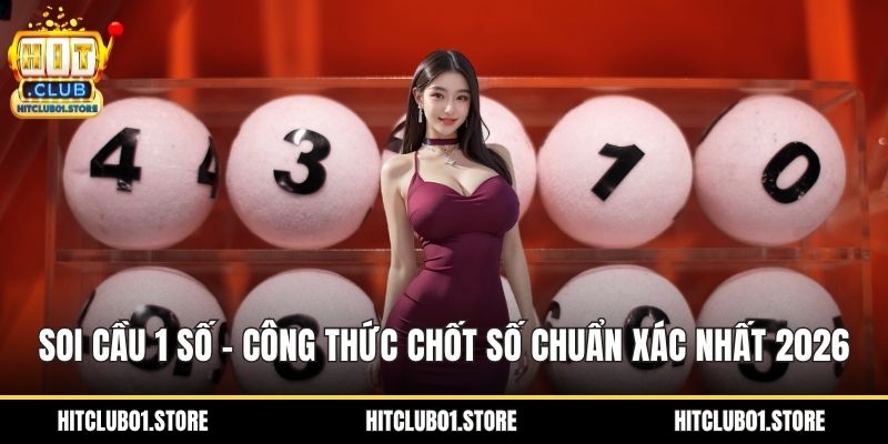 Soi Cầu 1 Số