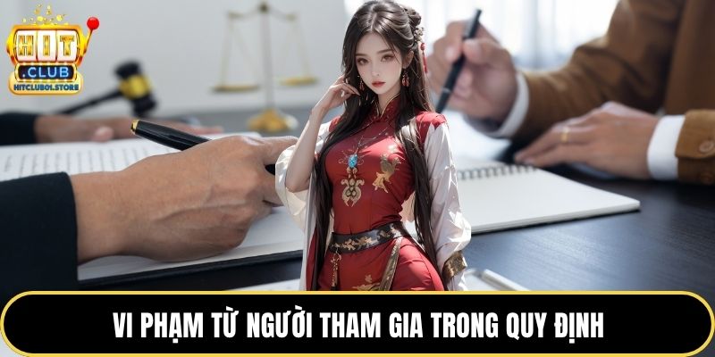 Vi phạm từ người tham gia trong quy định